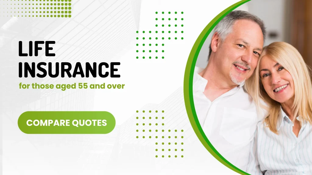 Life Insurance Over 55