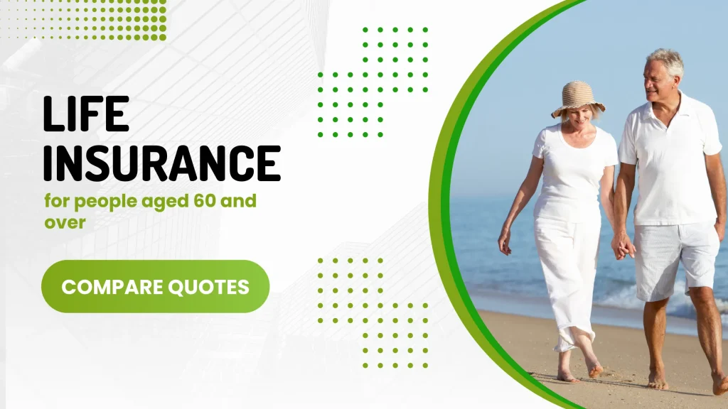 Life insurance cover for the over 60s